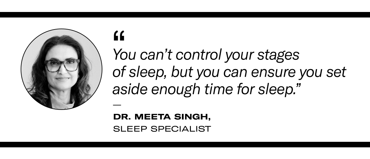 Quote from sleep specialist Dr. Meeta Singh