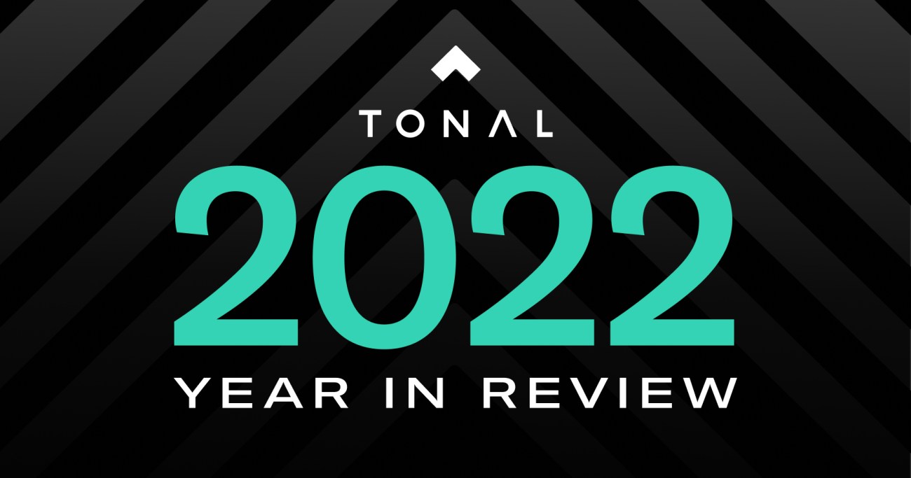 Tonal Year in Review 2022
